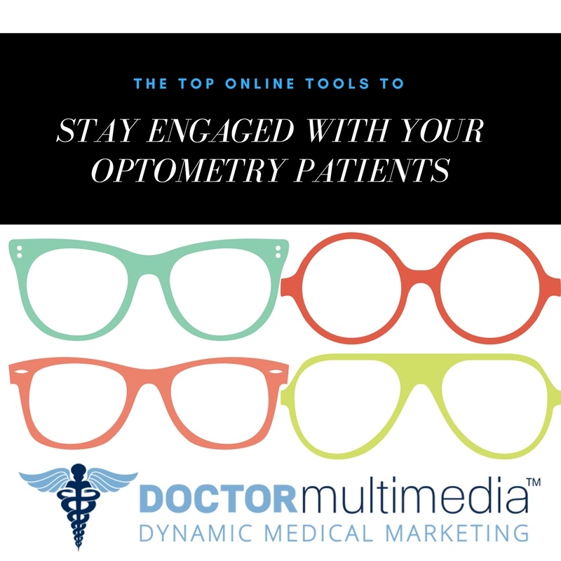 The Top Online Tools to Stay Engaged with Your Optometry Patients