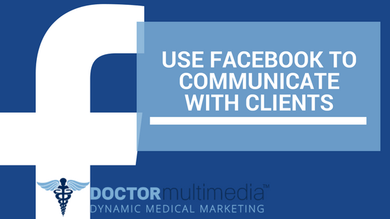 Use Facebook to Communicate with Clients